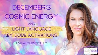 December's Cosmic Energy & Light Language Activations