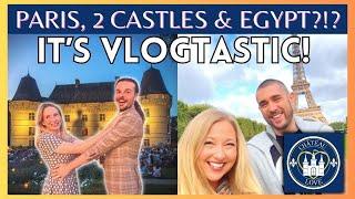 PARIS, 2 CHATEAUX, 5 VLOGGERS  & ...EGYPT? What's Happening?!?