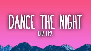 Dua Lipa - Dance The Night