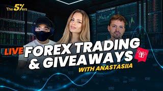 Live Forex Trading & Giveaways with Special Guest Anastasiia - The5ers Live Trading Room