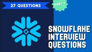 Interview questions. Test for Snowflake knowledge. Most professionals fail it.