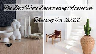 The Best Home Decorating Accessories Trending For 2022 (Interior Design & Decor) 2022  Decor Trends.