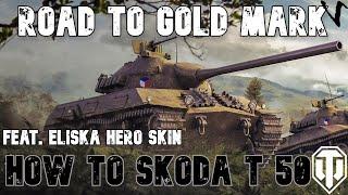 How To Skoda T 50: Road To Gold/4th Mark: WoT Console - World of Tanks Console