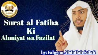 Surat Al fatiha ki fazeelat #byfaheemabdullahsalafi# @T.AL-FURQAN