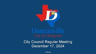 Duncanville, Texas City Council Regular Meeting for December 17, 2024