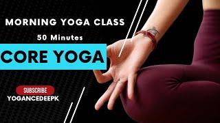 Morning yoga | Core yoga | Weight loss yoga | Yogancedeepak