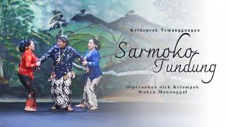 KETHOPRAK TEMANGGUNGAN SARMOKO TUNDHUNG