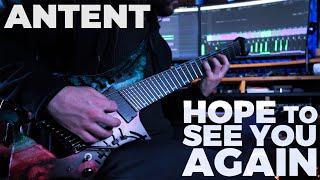 Antent - Hope To See You Again // Atmospheric Metal Version by Andrea Maggioni w/ Etherial Guitars