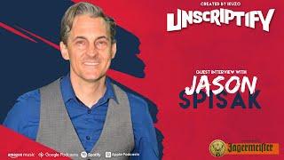 Unscripted With Jason Spisak | Unscriptify Podcast #92