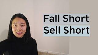 [영어회화] Fall Short / Sell Short
