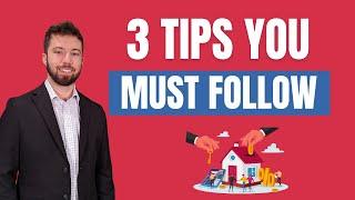 3 Home Buying Tips You Should ALWAYS Follow