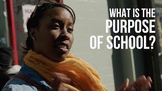 What is the Purpose of School?