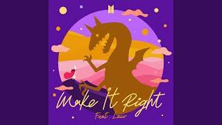 Make It Right (feat. Lauv)