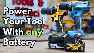 How to use any battery with any power tool!