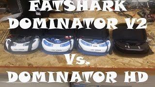 Fatshark Dominator HD Vs Dominator V2 Which One to Choose