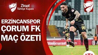 24 Erzincanspor 4-6 Çorum FK | MAÇ ÖZETİ | Ziraat Türkiye Kupası 5.Tur Maçı