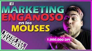 El Marketing ENGAÑOSO en los MOUSES - Mitos del Hardware #6