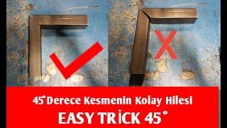 45 Derece Profil Kesmenin Kolay Hilesi (EASY TRİCK Cut)