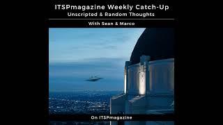 ITSPmagazine Podcast Network Live Weekly Catch-Up | February 3, 2024 | Sean Martin introduces the...