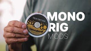 Mono Rig Mods -- All the Adjustment for a Versatile, Hybrid System of Fly Fishing