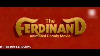 (REQUESTED) The Ferdinand Animate Parody Movie - Credits (2025) (FIXED)