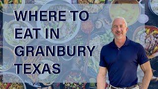 The Best Granbury Texas Restaurants