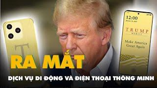 Tập đoàn Trump ra mắt dịch vụ di động và điện thoại thông minh giá 499 USD