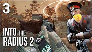 Into The Radius 2 | Part 3 | They Stole My Gun And Sent A LITERAL Army To Take Me Out