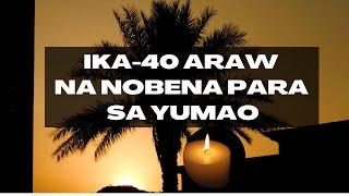 40th Day Prayer for the Dead | Tagalog Version Ika-40 Araw na Dasal para sa Yumao