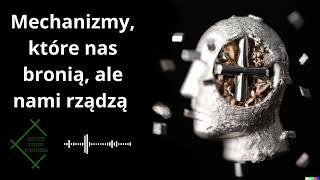 Mechanizmy obronne osobowości - nieświadome procesy, które nami kierują