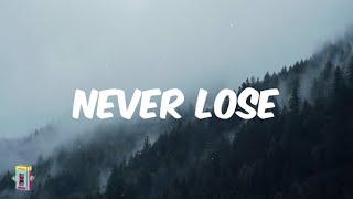 Aha Gazelle - Never Lose (Lyrics)