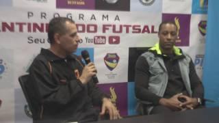 PRIMEIRO BLOCO DO PROGRAMA CANTINHO DO FUTSAL GRAVADO NO DIA 24-5