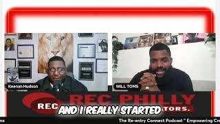 WILLIAM TOMS  The Re-entry Connect Podcast with Keenan Hudson  #recphilly #thereentryconnectpodcast