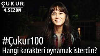 #Çukur100 | Çukur'da Hangi Karakteri Oynamak İsterdin?