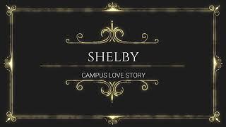 Campus Love Story I Shelby