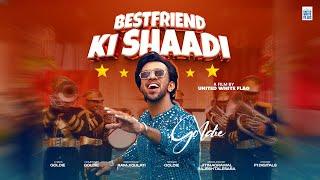 BEST FRIEND KI SHAADI | GOLDIE | RAMJI GULATI | JITIN | RAJESH | UNITED WHITE FLAG