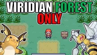 Can you beat Pokémon Fire Red with only Viridian Forest Pokémon?