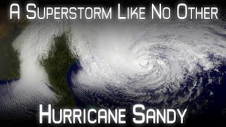 Superstorm Sandy - A Post-Tropical Nightmare: A Retrospective and Analysis