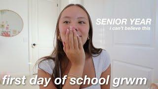 grwm for my first day of school... SENIOR YEAR 