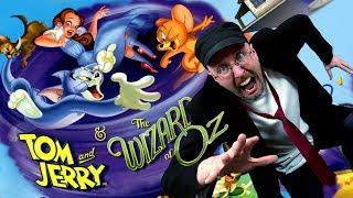 Tom and Jerry & The Wizard of Oz - Nostalgia Critic