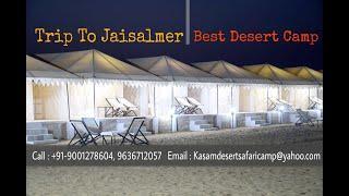 Jaisalmer Desert Camp, Jaisalmer Camping, Kasam Desert Safari Camp Sam Sand Dunes Desert Safari Camp