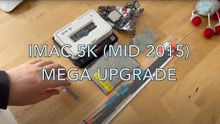 iMac 5K (Mid 2015) Mega Upgrade