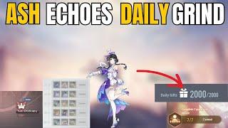 Don't Brick Your Account - Ash Echoes Daily Grind | Do these Daily!