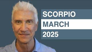 SCORPIO March 2025 Forecast - Amazing Predictions!