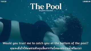 [THAISUB] The Pool // Stephen Sanchez แปลเพลง