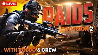 The Division 2 Raid Help with robbo3639 and crew