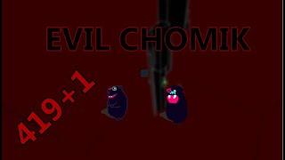 How to get "EVIL CHOMIK" FTC! (419+1)