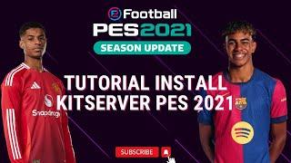 Tutorial Install Kits PES 2021 Via Sider 100% Working All Patch