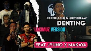 Melly Goeslaw - Denting cover Laximuz Version Feat Jyuno X Makaya