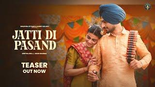 New Punjabi Song 2024 | JATTI DI PASAND |  TEASER - Deep Bajwa ft Mahi Sharma |  Punjabi Song 2024